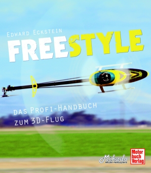 Freestyle  Das Profi-Handbuch zum 3D-Flug