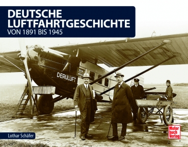 Deutsche Luftfahrtgeschichte von 1891 bis 1945