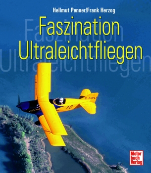 Faszination Ultraleichtfliegen